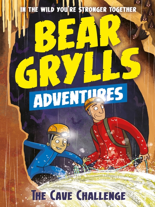 Title details for The Cave Challenge by Bear Grylls - Available